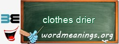 WordMeaning blackboard for clothes drier